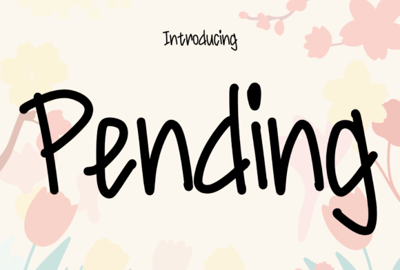 Pending: A Handwritten Font That Feels Like a Friendly Note