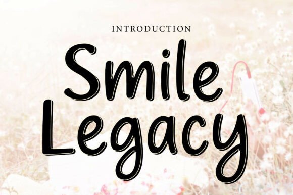 Smile Legacy: Adding Warmth and Personality to Your Projects