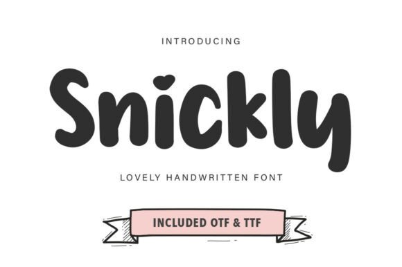 Snickly: The Handwritten Font with a Warm-and-Whimsical Soul