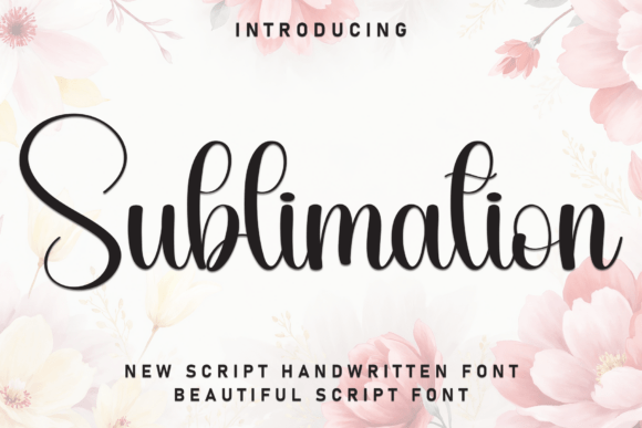 Sublimation: A Font That Captures Timeless Elegance