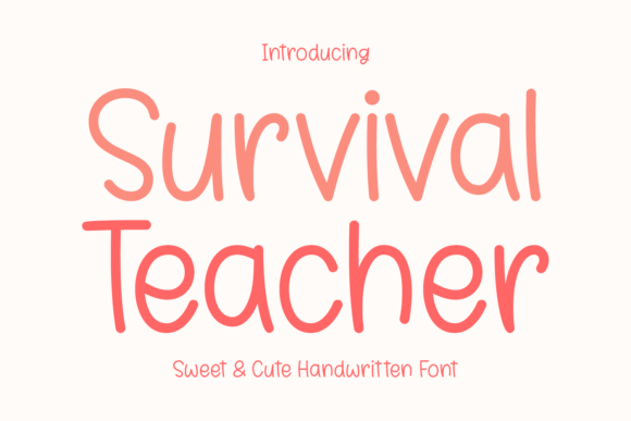 Survival Teacher: A Gentle Font for Heartfelt Design