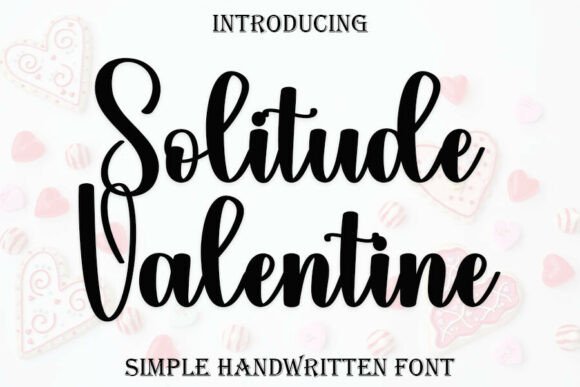 The Solitude Valentine Font: A Designer's Guide to Romantic Elegance